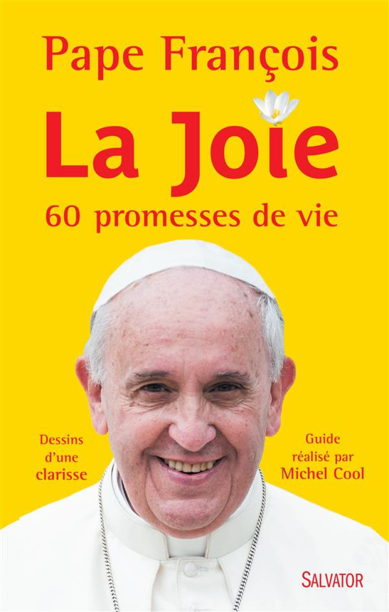 LA JOIE. 60 PROMESSES DE VIE - COOL/CLARISSE - Salvator