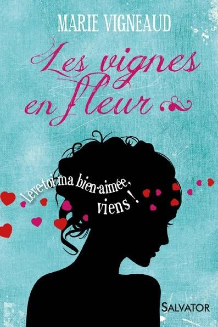 LES VIGNES EN FLEUR - MARIE VIGNEAUD - Salvator