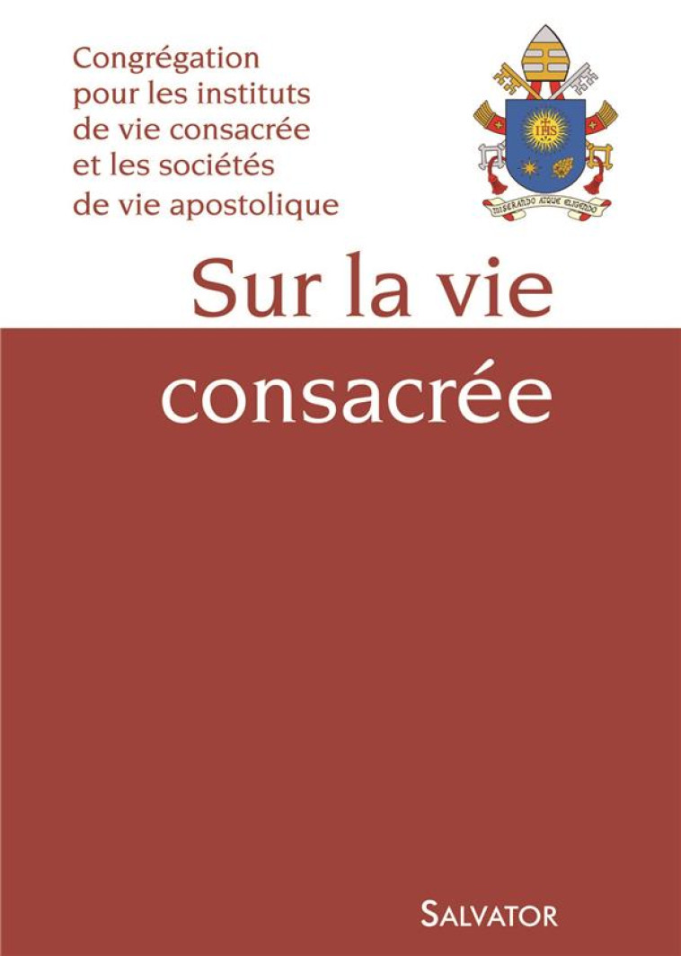 SUR LA VIE CONSACREE - CONGREGATION POUR LE - Salvator