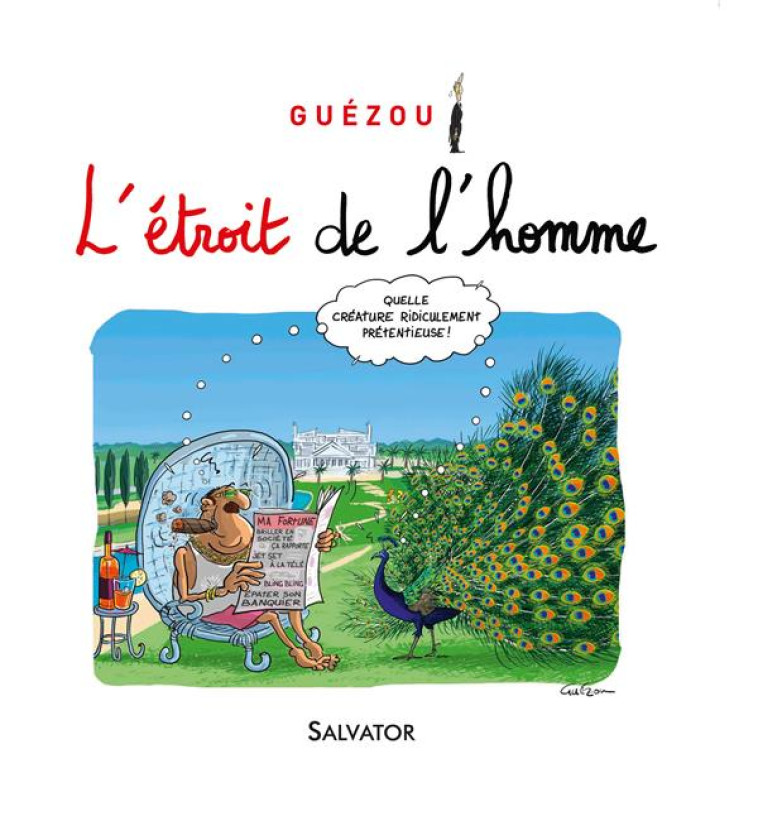 L'ETROIT DE L'HOMME - YVES GUEZOU - Salvator