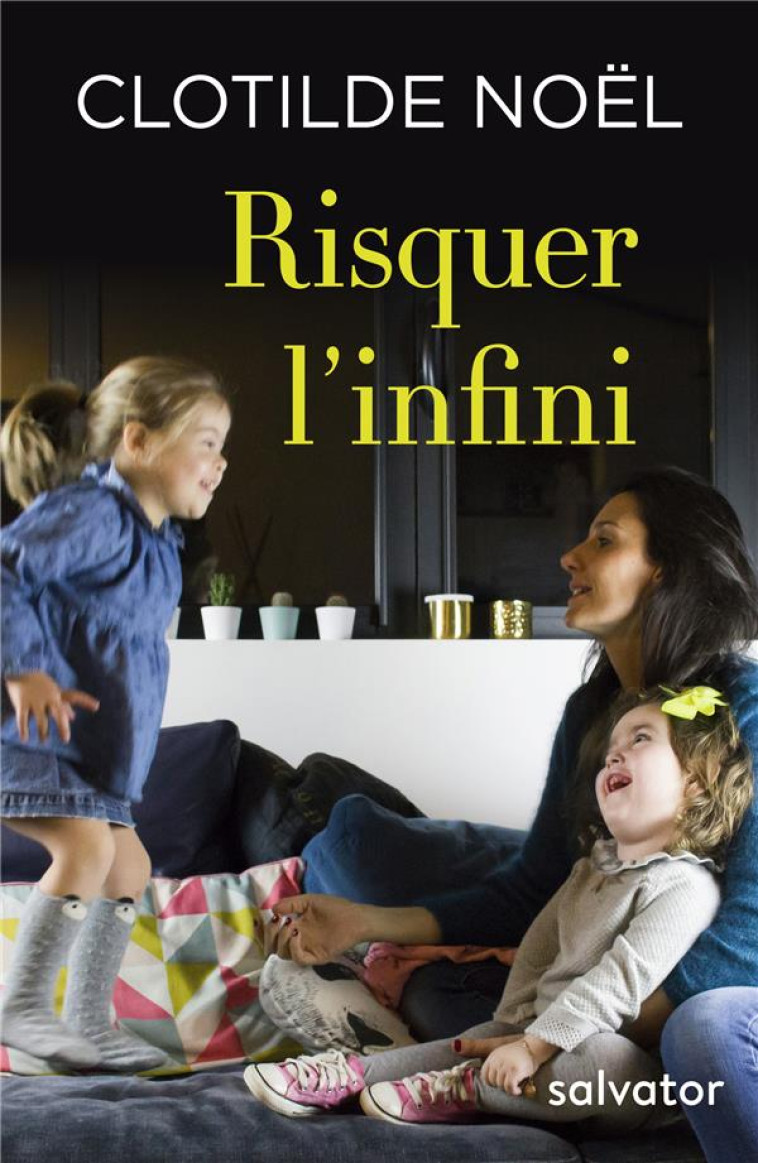 RISQUER L'INFINI - CLOTILDE NOEL - SALVATOR