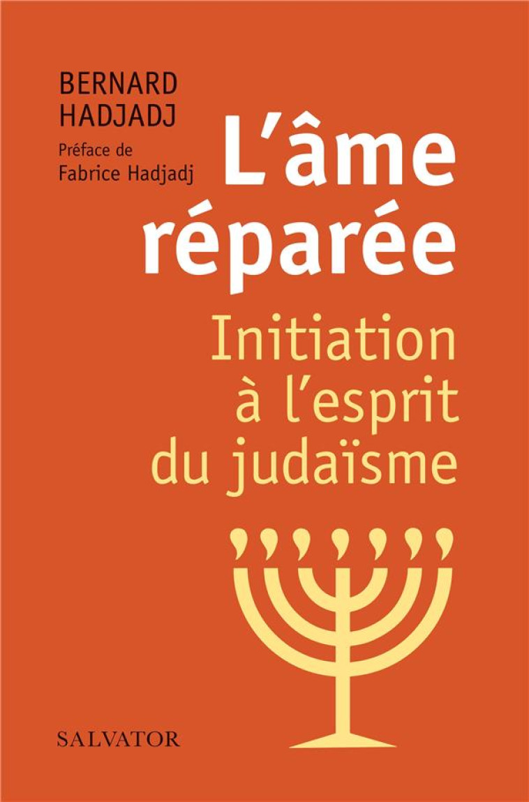 L'AME REPAREE - HADJADJ - SALVATOR