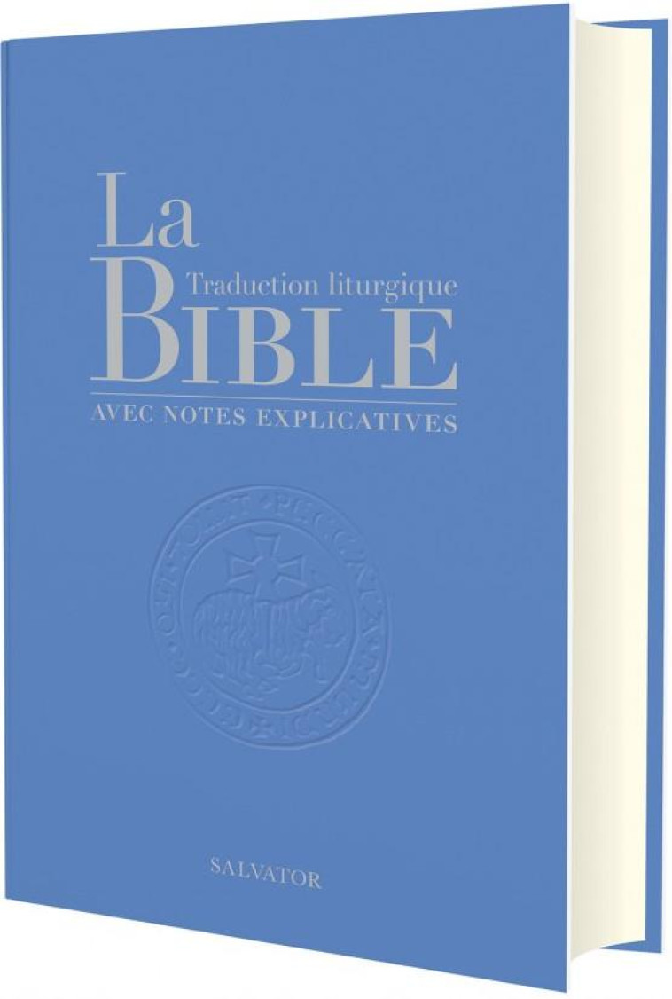 LA BIBLE TRADUCTION LITURGIQUE COMPACT - A.E.L.F. - SALVATOR