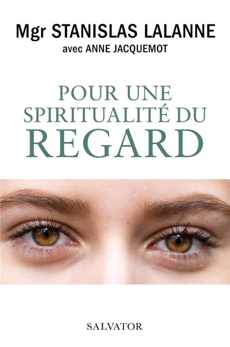 REGARDS - MGR STANISLAS LALANNE - SALVATOR