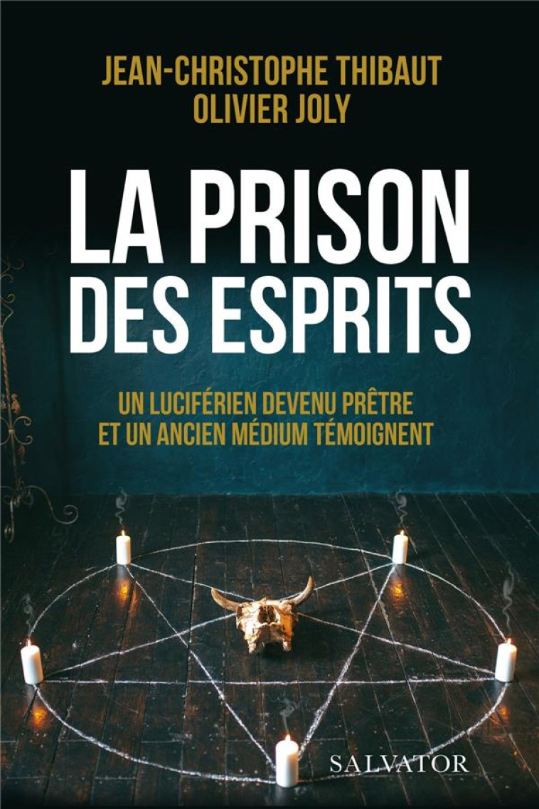 LA PRISON DES ESPRITS - THIBAUT/JOLY - SALVATOR