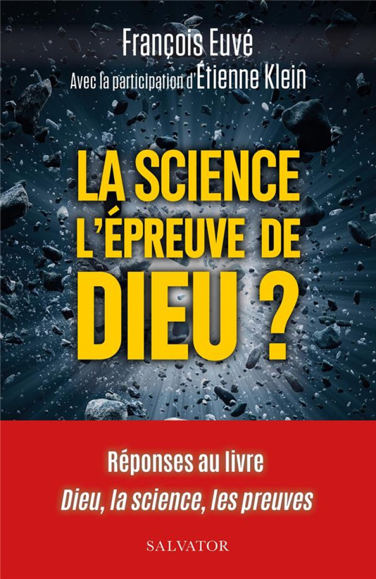 LA SCIENCE L'EPREUVE DE DIEU? - EUVE/KLEIN - SALVATOR