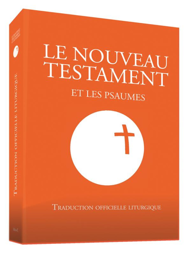 LE NOUVEAU TESTAMENT ET LES PSAUMES - A.E.L.F. - Desclée