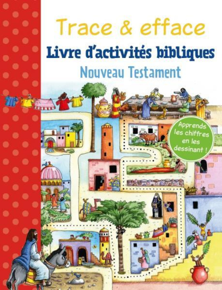 TRACE & EFFACE - NOUVEAU TESTAMENT. LIVRE D'ACTIVITES BIBLIQUES - COLLECTIF - CLC26