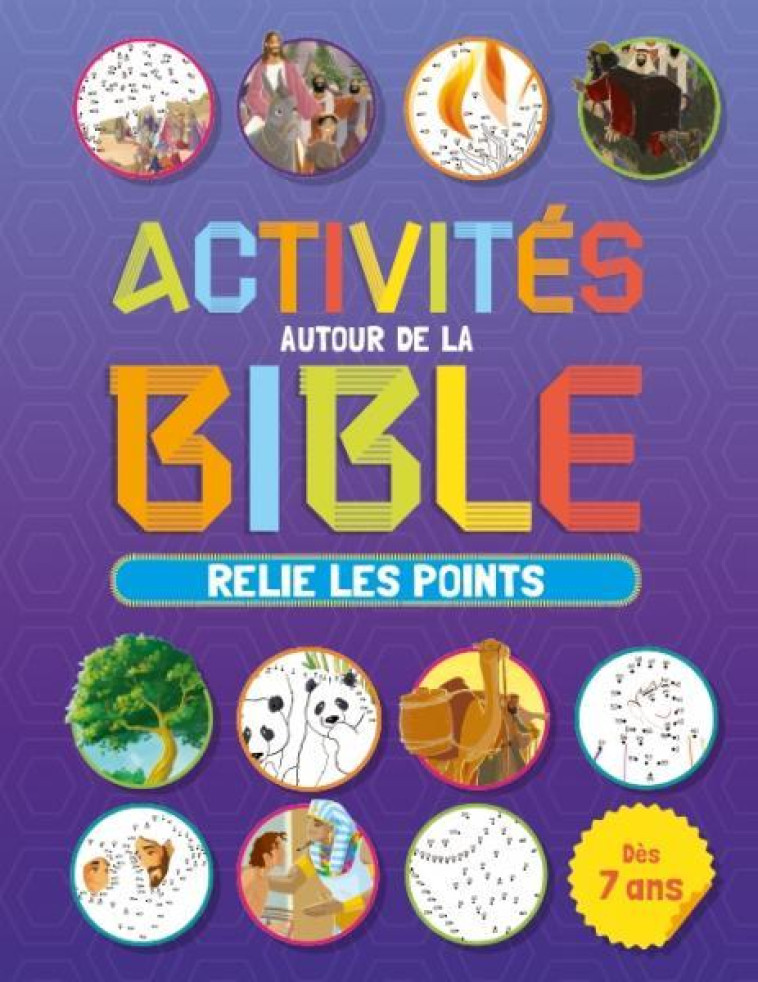 ACTIVITES AUTOUR DE LA BIBLE - RELIE LES POINTS DES 7 ANS - ESTER GARCIA CORTES - CLC26