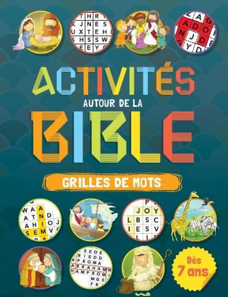 ACTIVITES AUTOUR DE LA BIBLE - GRILLES DE MOTS DES 7 ANS - ESTER GARCIA CORTES - CLC26