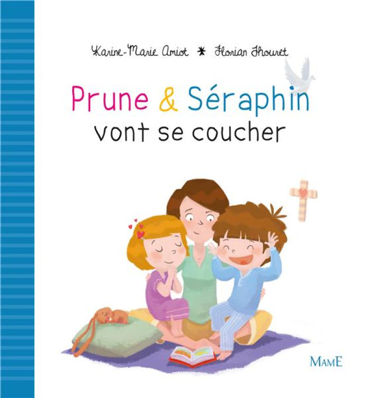 PRUNE ET SERAPHIN VONT SE COUCHER - AMIOT/THOURET - MAME