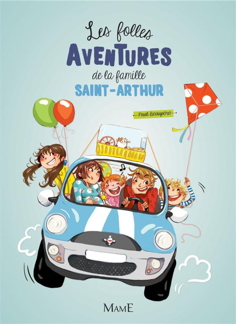 LES FOLLES AVENTURES DE LA FAMILLE SAINT-ARTHUR - TOME 1 - BEAUPERE/DELRIEU - Mame