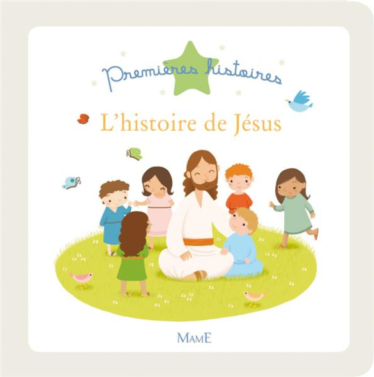 L'HISTOIRE DE JESUS - VIRGINIE NOE - MAME