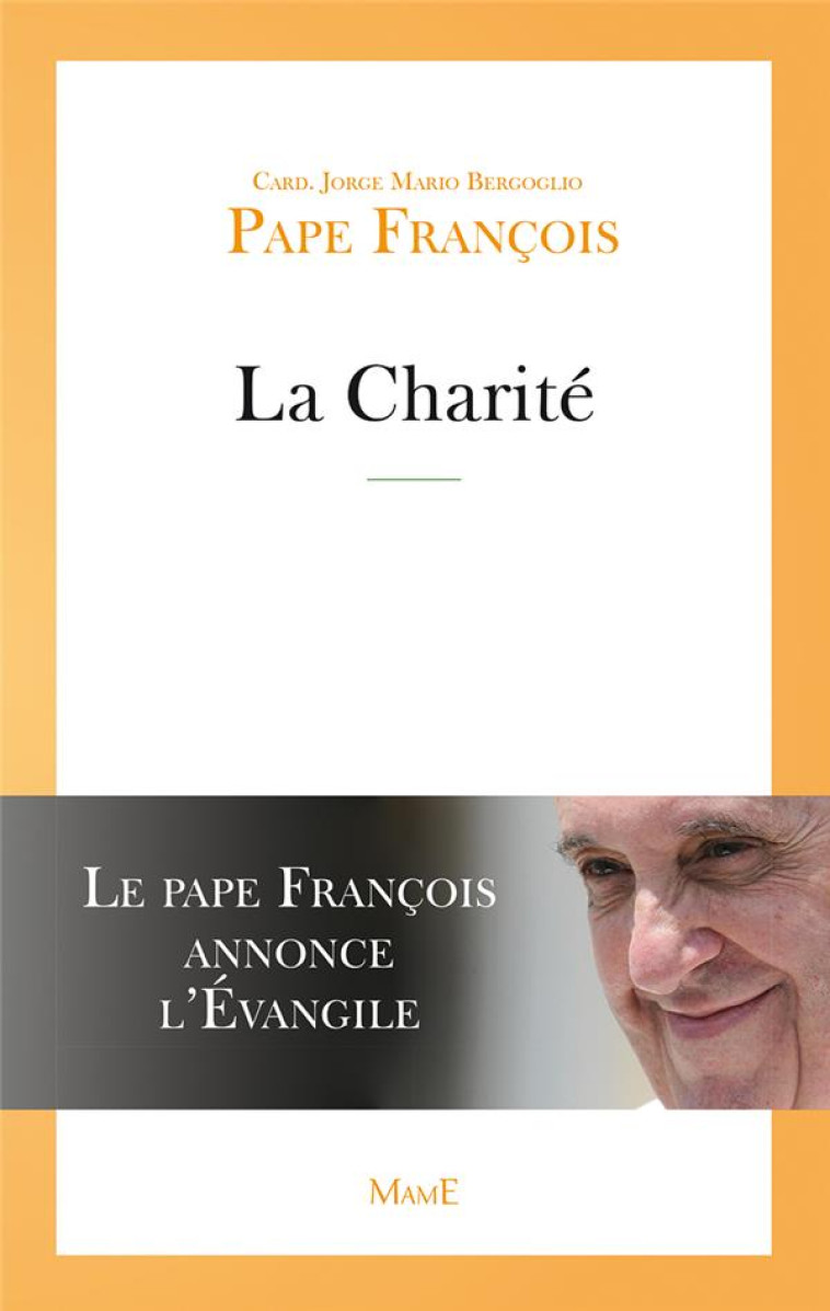 LA CHARITE - PAPE FRANCOIS - Mame