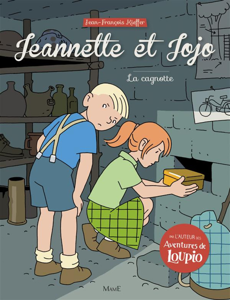 JEANNETTE ET JOJO T3 : LA CAGNOTTE - BD - J-F. KIEFFER - Mame