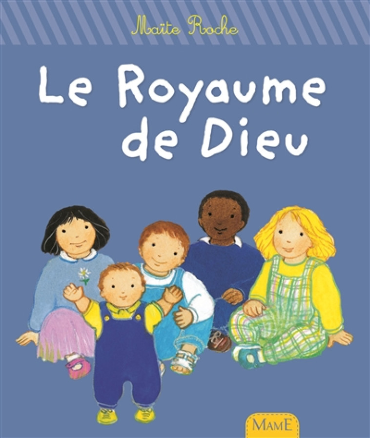 LE ROYAUME DE DIEU - MAITE ROCHE - Mame