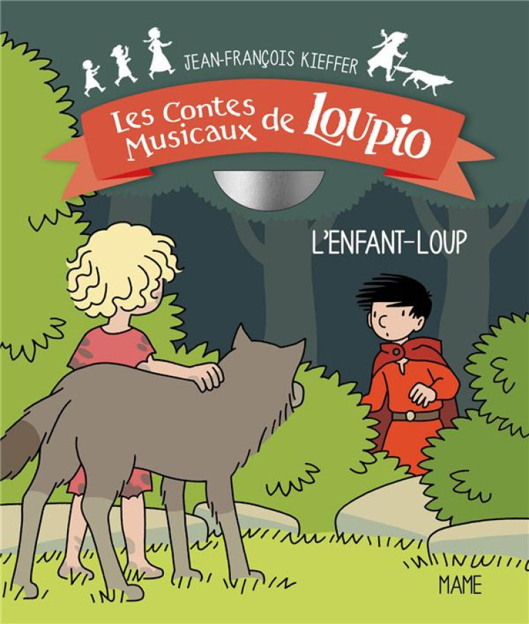 LES CONTES MUSICAUX DE LOUPIO - L'ENFANT LOUP - J-F. KIEFFER - Mame