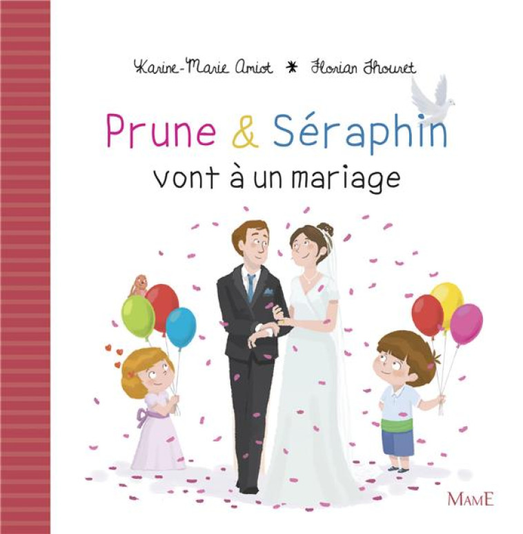 PRUNE ET SERAPHIN VONT A UN MARIAGE - AMIOT/THOURET - Mame