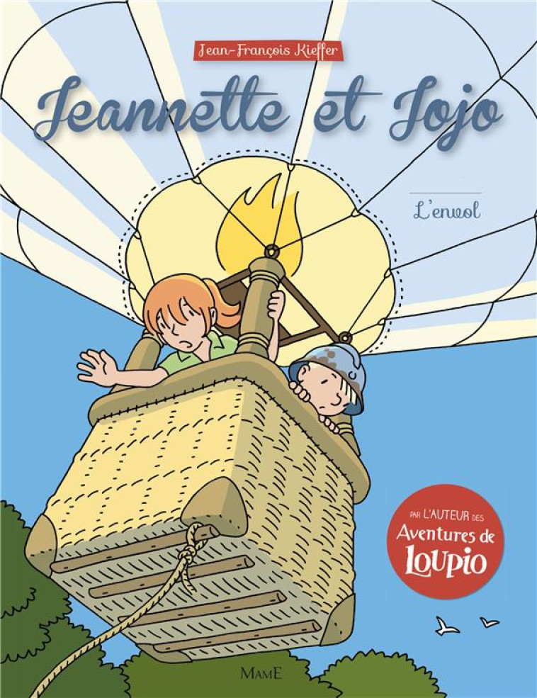 JEANNETTE ET JOJO T4 - L'ENVOL - J-F. KIEFFER - Mame