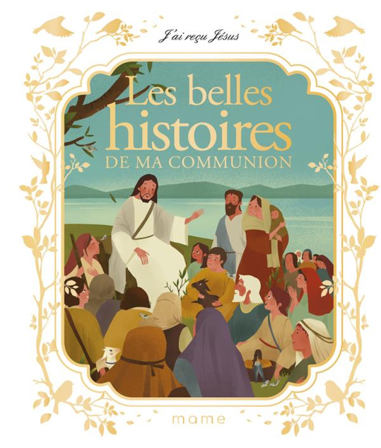 LES BELLES HISTOIRES DE MA COMMUNION - BAY/ZANG - MAME