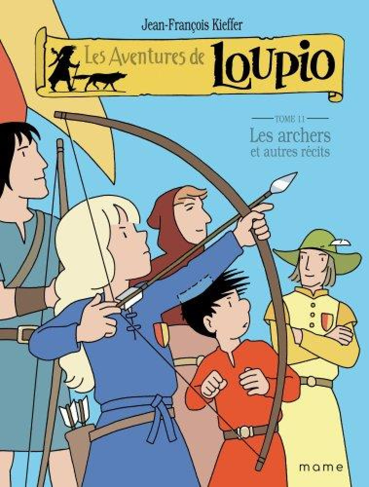 LES ARCHERS ET AUTRES RECITS - TOME 11 - J-F. KIEFFER - MAME