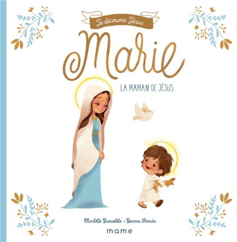 MARIE, LA MAMAN DE JESUS - GROSSETETE/ROMAN - MAME