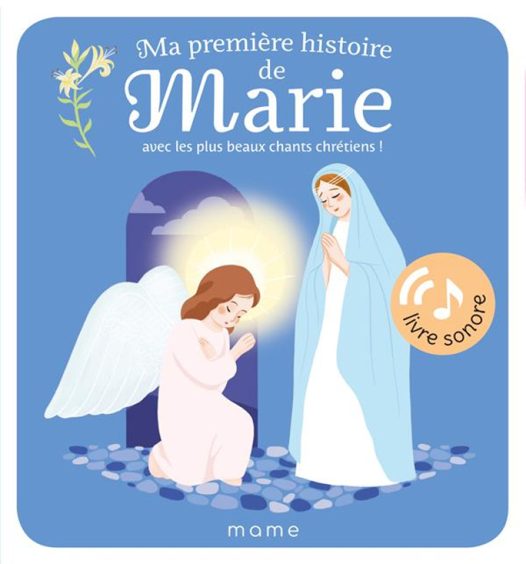 MA PREMIERE HISTOIRE DE MARIE - SONORE - KATIA DE CONTI - MAME