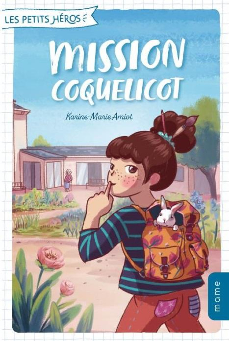 MISSION COQUELICOT, TOME 2 - AMIOT KARINE-MARIE - MAME