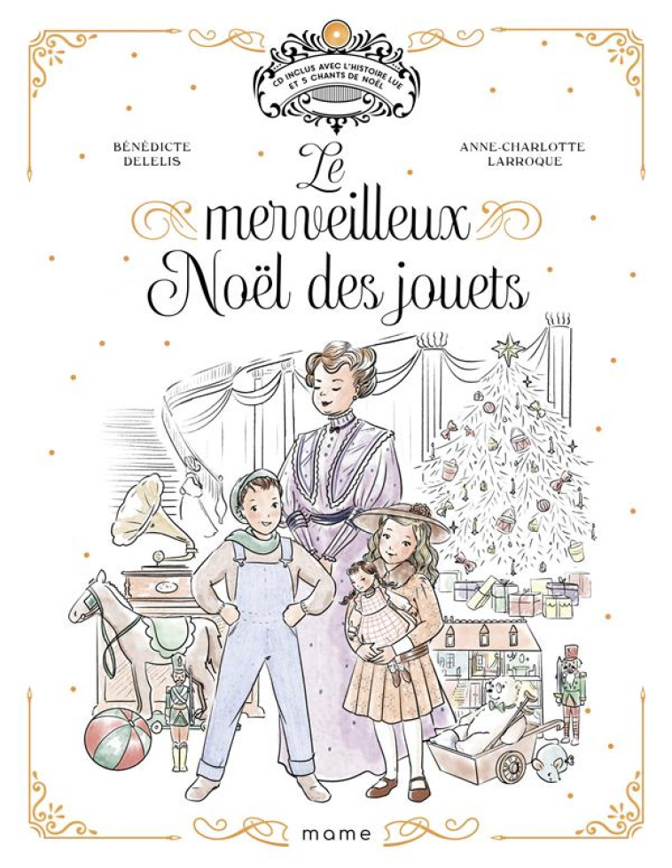 LE MERVEILLEUX NOEL DES JOUETS +CD - DELELIS/LARROQUE - MAME