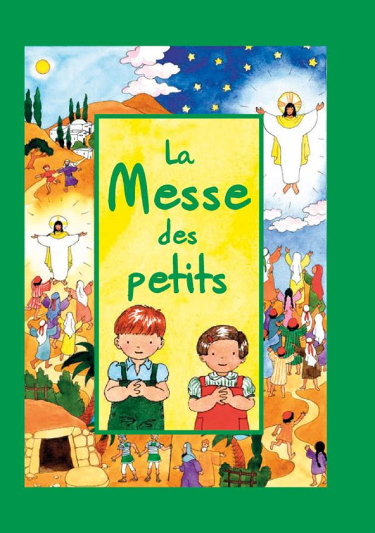 LA MESSE DES PETITS - JOELLE D'ABBADIE - TEQUI