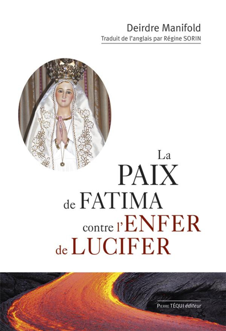 LA PAIX DE FATIMA CONTRE L'ENFER DE LUCIFER - MANIFOLD DEIRDRE - TEQUI