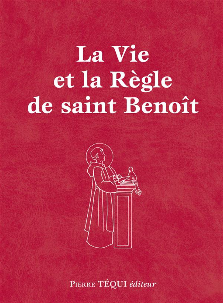 LA VIE ET LA REGLE DE SAINT BENOIT - FORMAT POCHE - ELISABETH DE SOLMS - Téqui