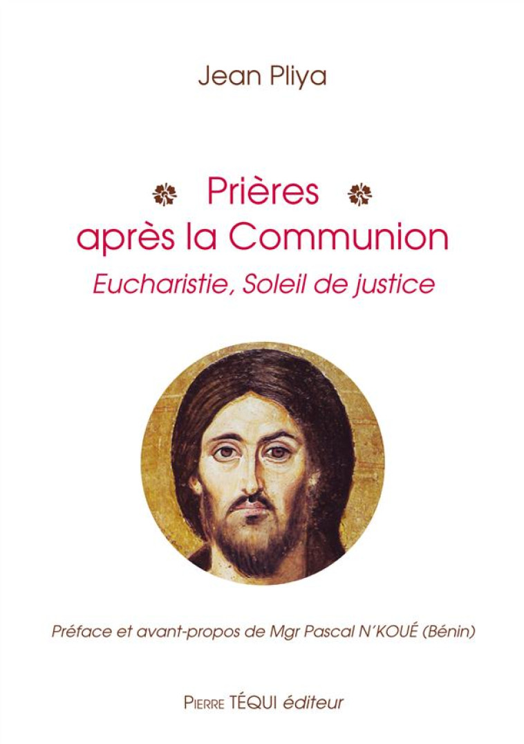 PRIERES APRES LA COMMUNION - JEAN PLIYA - Téqui