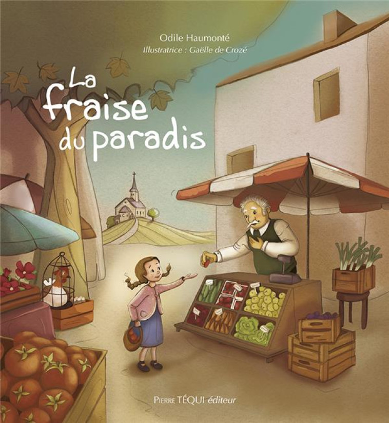 LA FRAISE DU PARADIS - HAUMONTE/DE CROZE - TEQUI