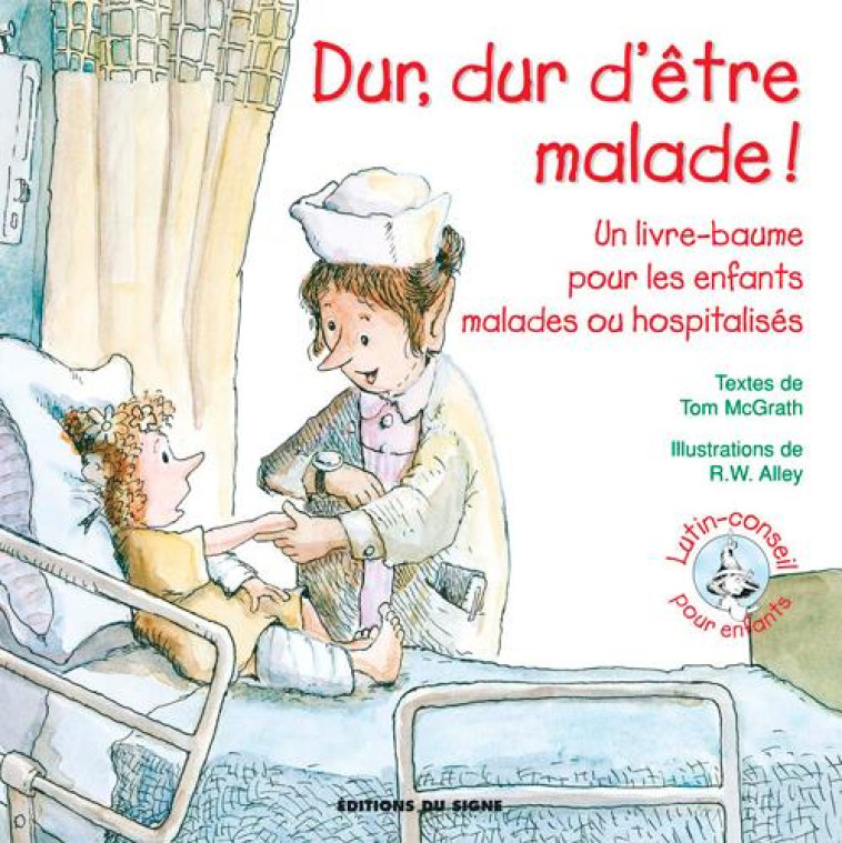 DUR DUR D'ETRE MALADE - TOM MCGRATH - SIGNE