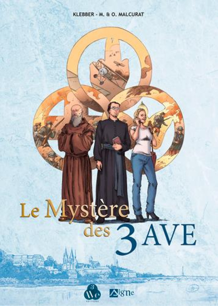 LE MYSTERE DES 3 AVE - MALCURAT - SIGNE