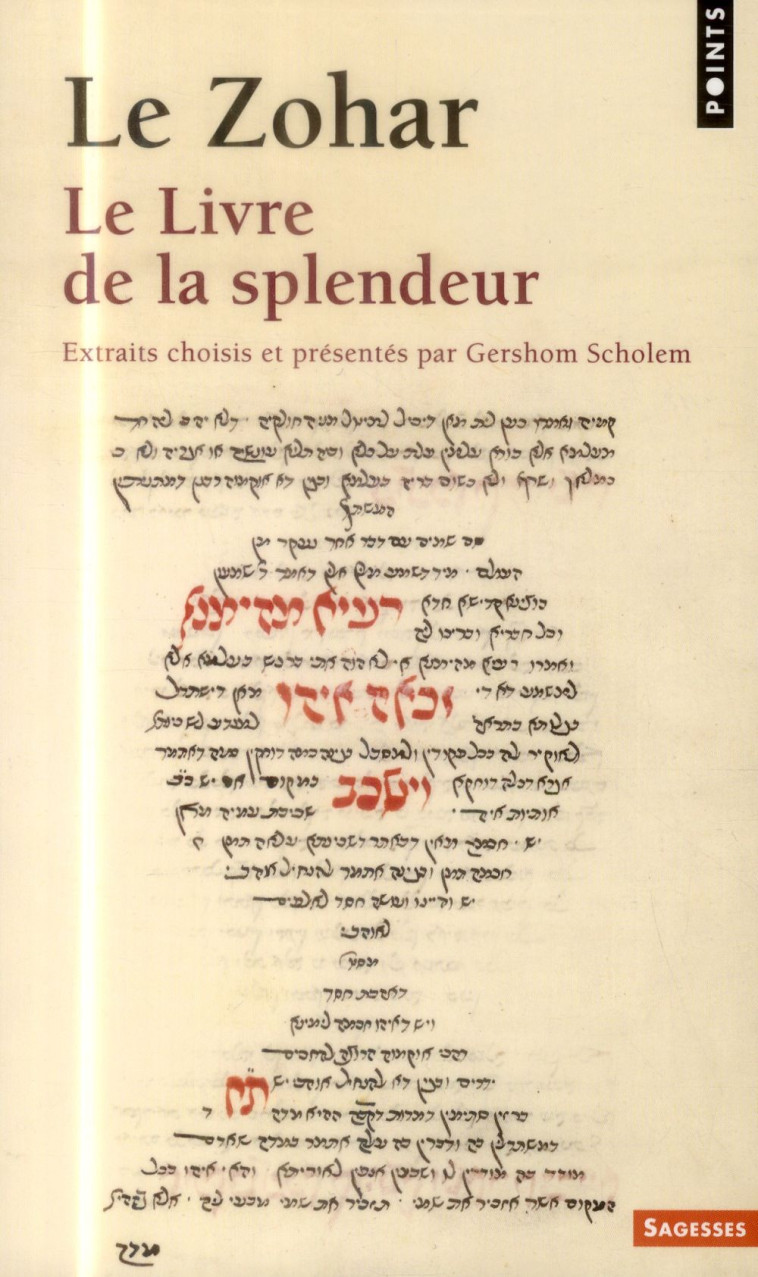 LE ZOHAR. LE LIVRE DE LA SPLENDEUR ((REEDITION)) - GERSHOM SCHOLEM - Points