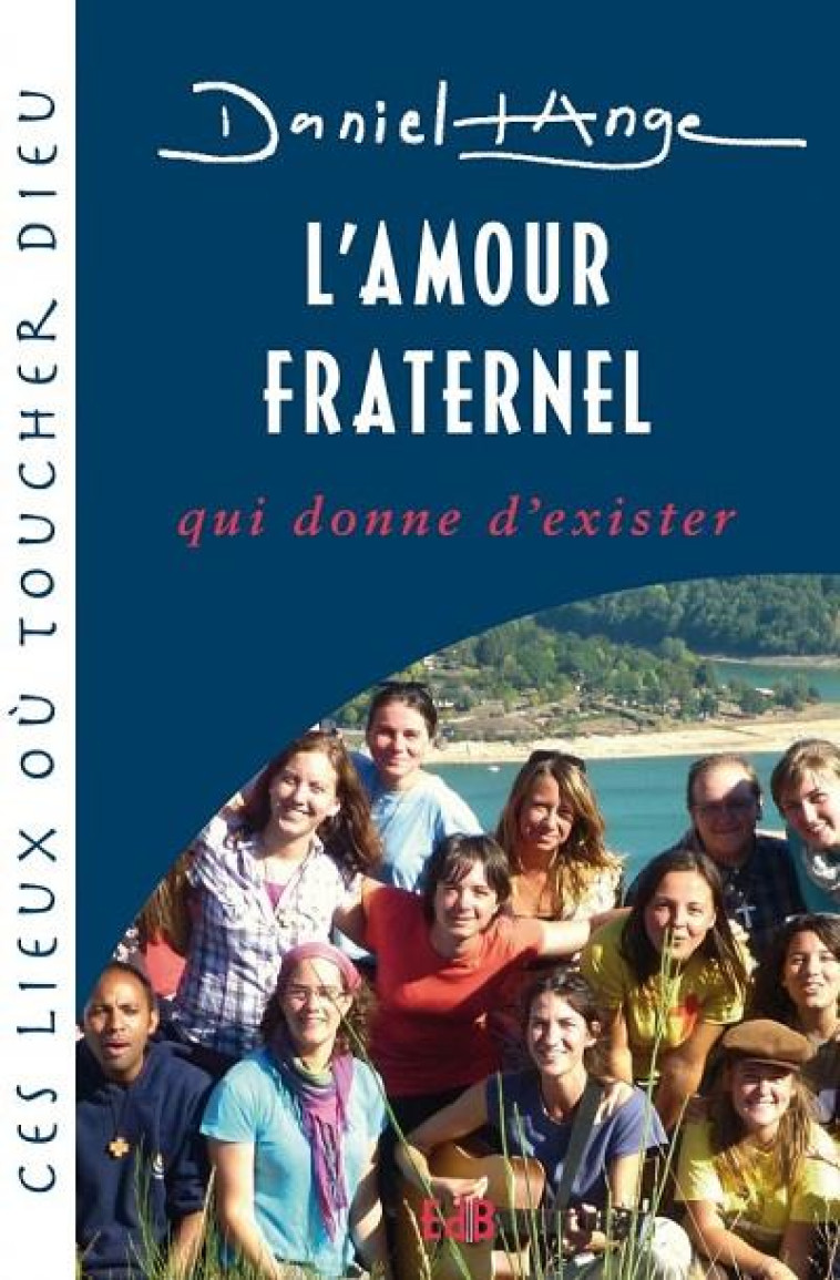 L'AMOUR FRATERNEL - DANIEL-ANGE - BEATITUDES