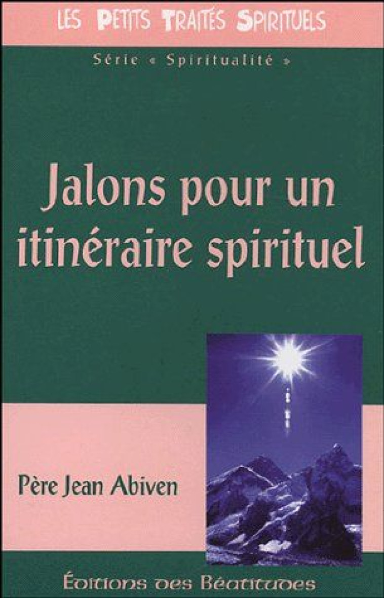 JALONS POUR UN ITINERAIRE SPIRITUEL - JEAN ABIVEN - BEATITUDES