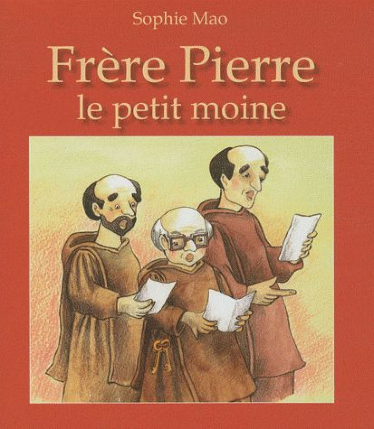 FRERE PIERRE, LE PETIT MOINE - SOPHIE MAO - BEATITUDES