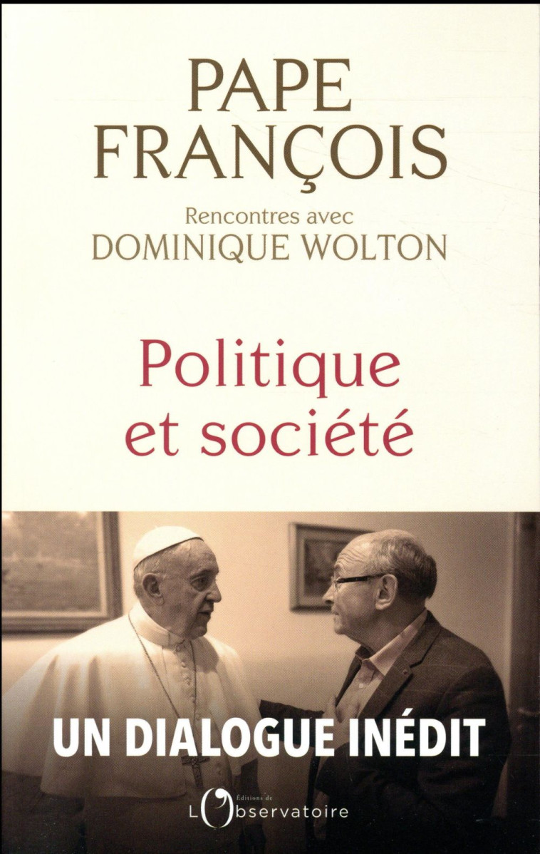 POLITIQUE ET SOCIETE - FRANCOIS/WOLTON - Editions de l'Observatoire