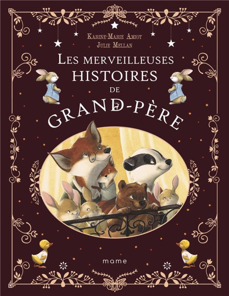 LES MERVEILLEUSES HISTOIRES DE GRAND-PERE - AMIOT/MELLAN - MAME