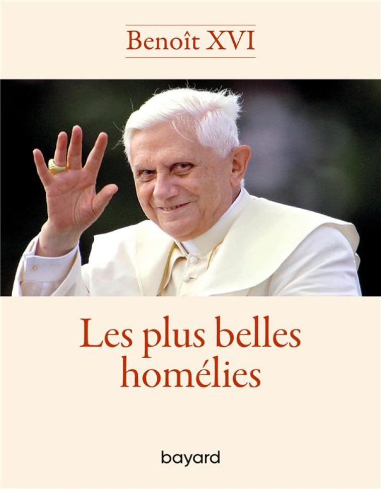 HOMELIES - COLLECTION LA DOCUMENTATION CATHOLIQUE - BENOIT XVI - BAYARD CULTURE