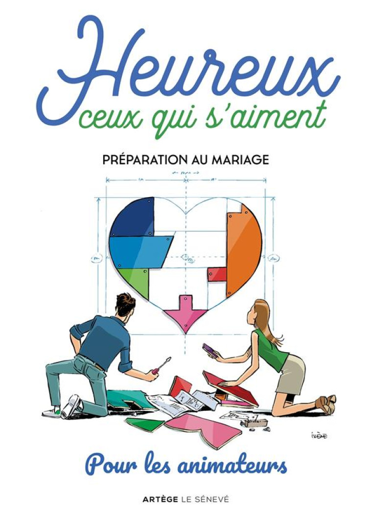 HEUREUX CEUX QUI S'AIMENT - PREPARATION AU MARIAGE - ANIMATEUR - LEVIVIER JULIETTE - SENEVE