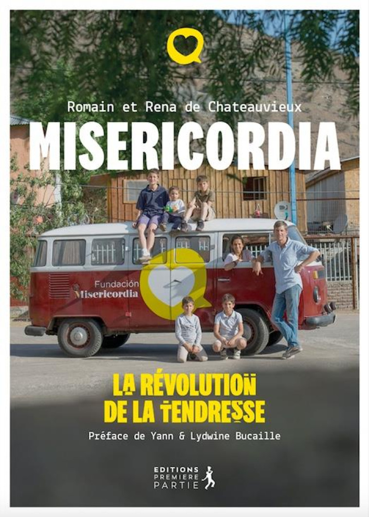 SAUVES PAR LA TENDRESSE - SAGA MISERICORDIA - DE CHATEAUVIEUX ROMA - PREMIERE PARTIE