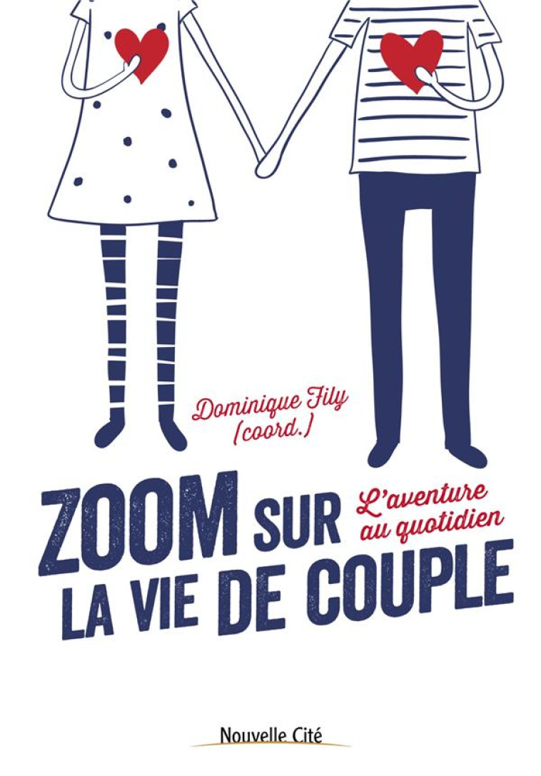 ZOOME TON COUPLE - GRANDIR DANS L'AMOUR - FILY DOMINIQUE - NOUVELLE CITE