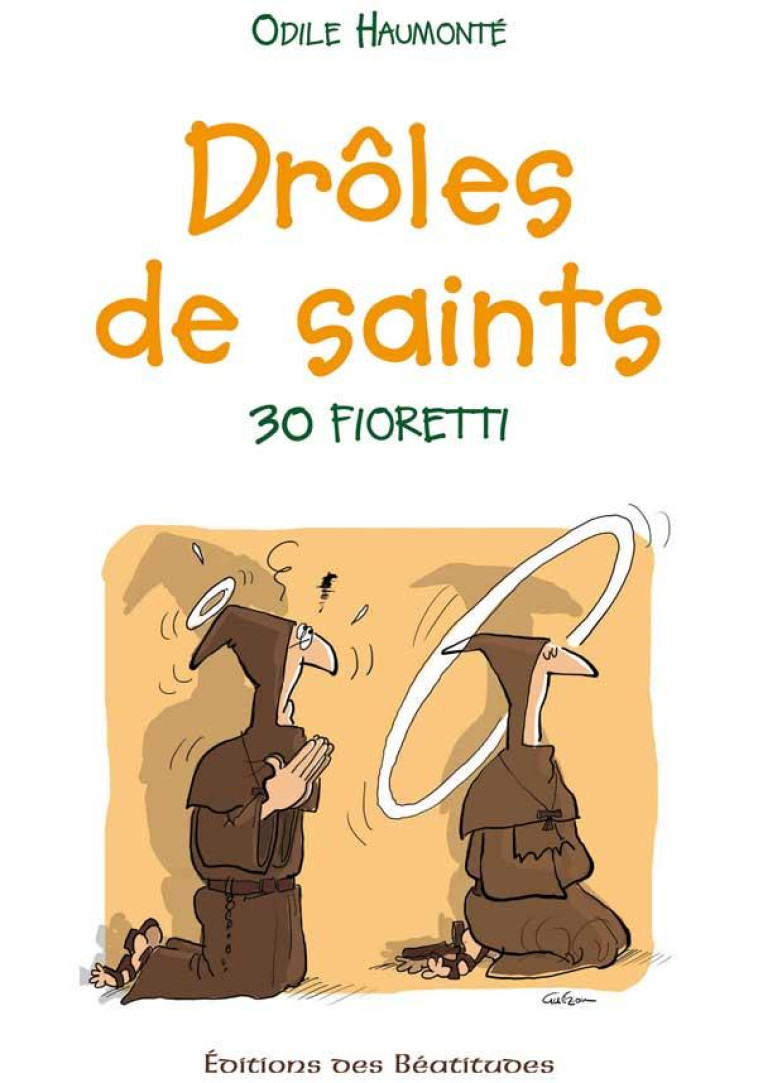 DR?LES DE SAINTS - ODILE HAUMONTE - BEATITUDES