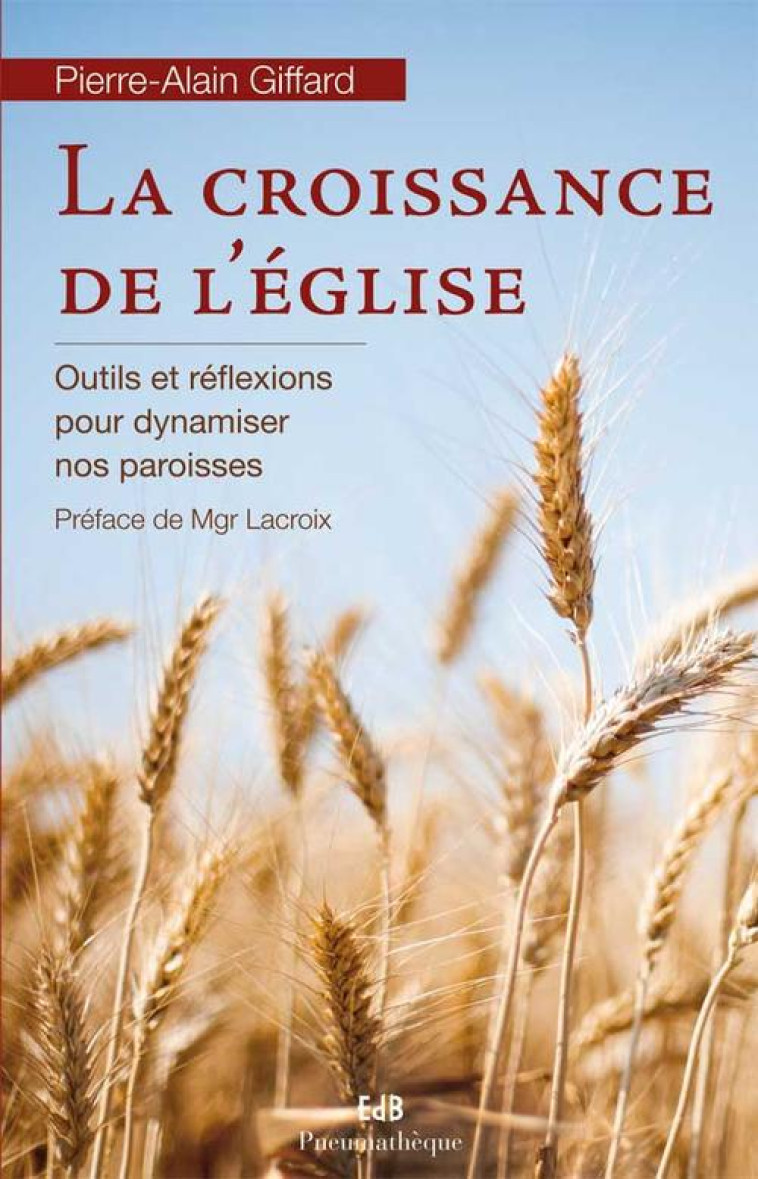 LA CROISSANCE DE L'EGLISE - PIERRE-ALAIN GIFFARD - BEATITUDES