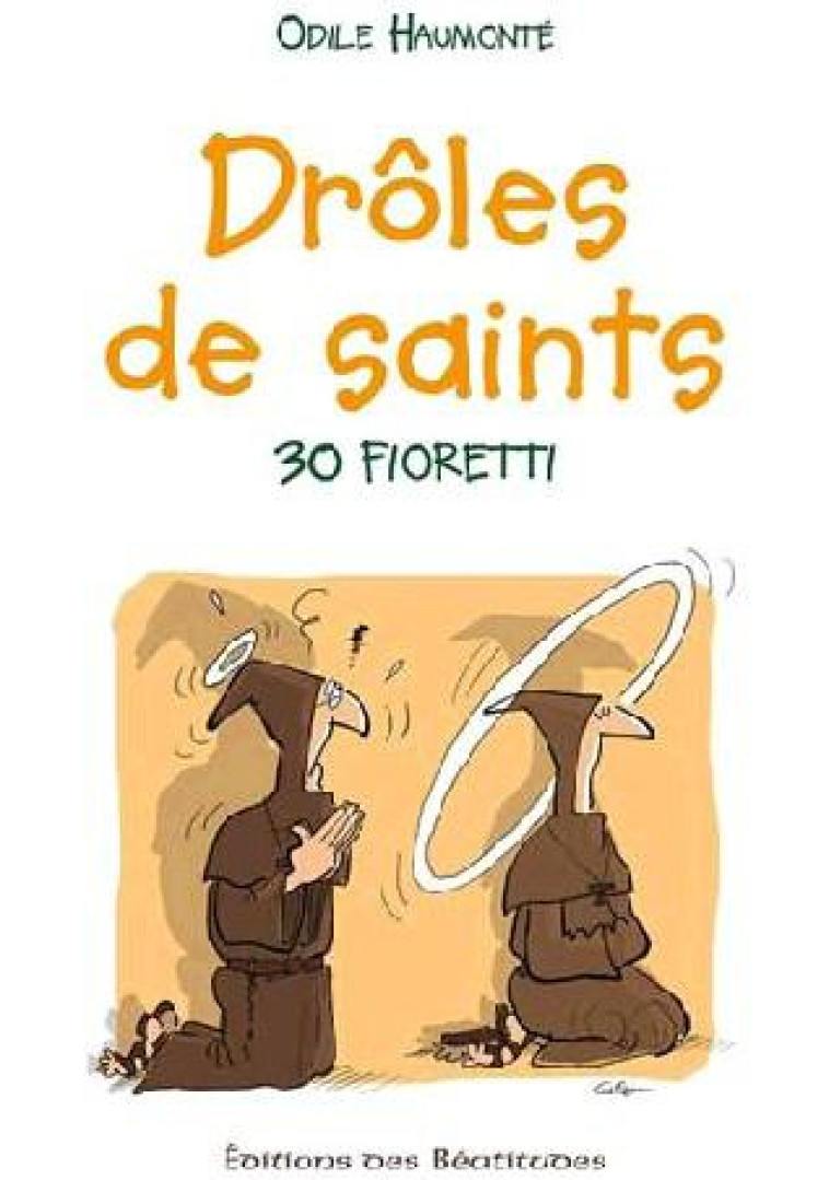 DR?LES DE SAINTS! (LIVRE AUDIO ) - ODILE HAUMONTE - Ed. des Béatitudes