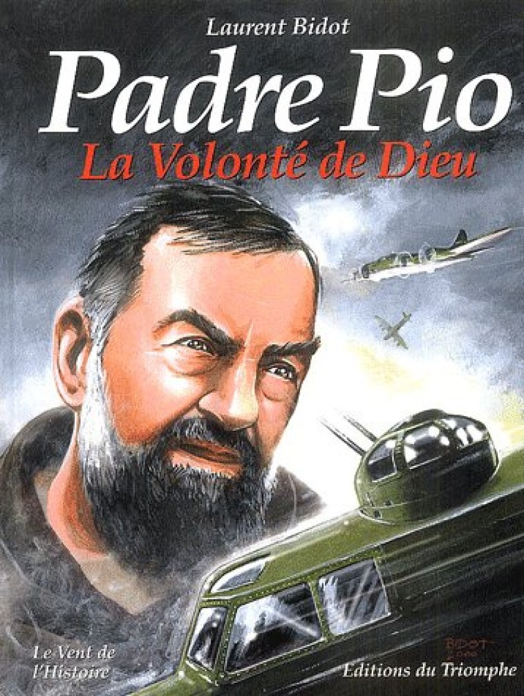 PADRE PIO, LA VOLONTE DE DIEU - XXX - TRIOMPHE